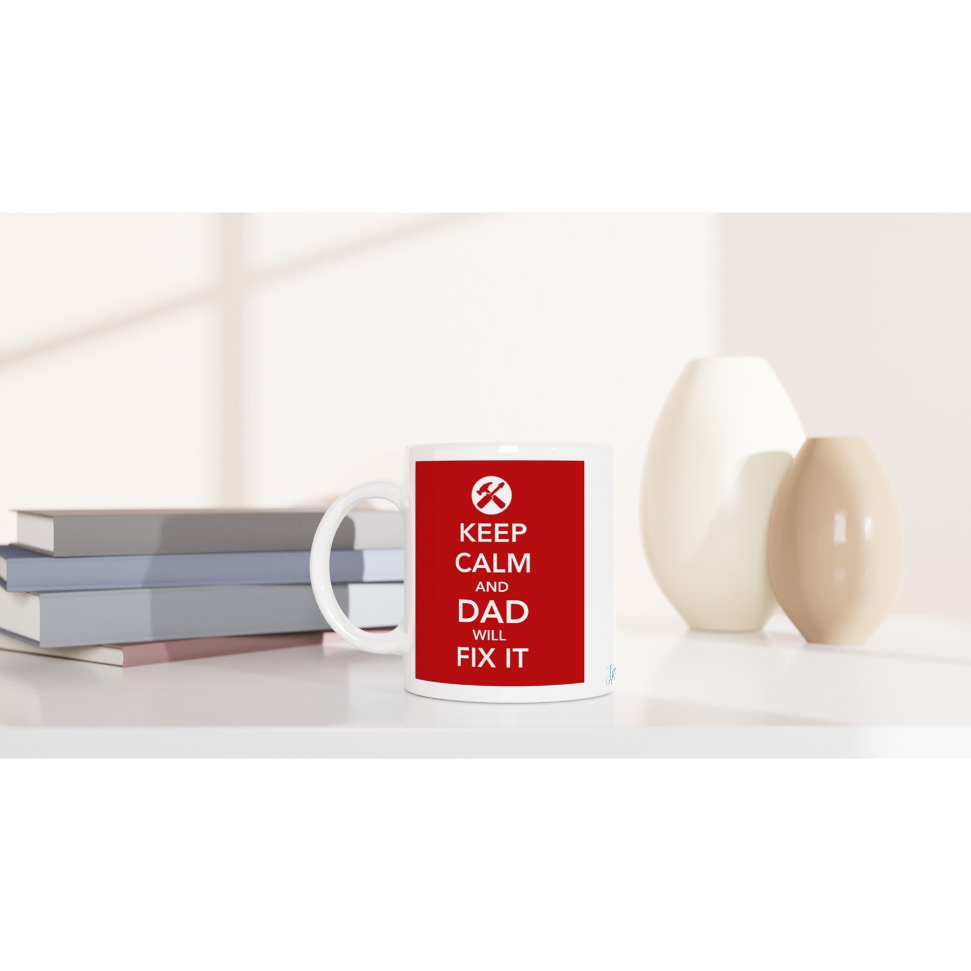  "Keep Calm and Dad Will Fix It" Mug on table