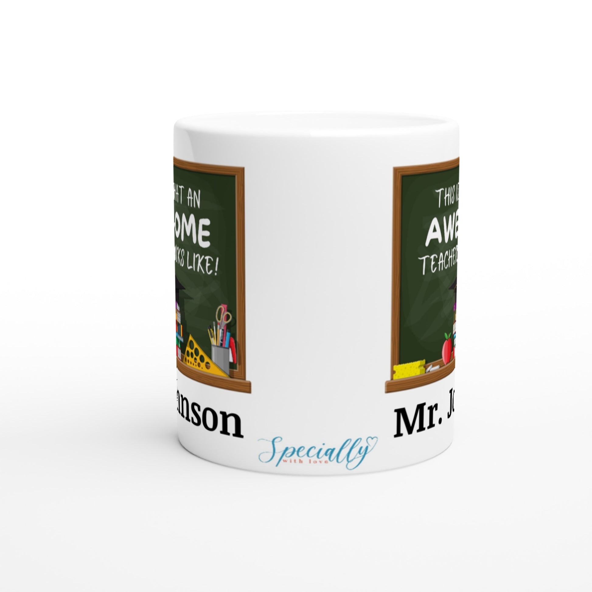 "This is what an awesome teacher looks like!" Customizable Name Mug Side View