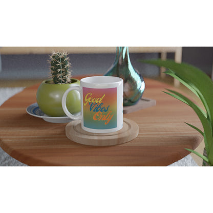 "Good Vibes Only" 11 oz. Mug on table