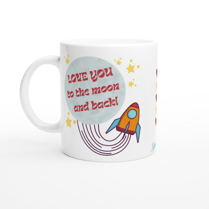 "Love you to the moon and back!" 11 oz. Mug