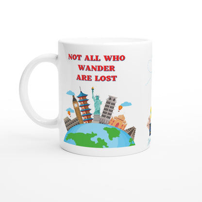 "Not all who wander are lost" 11 oz. Mug front view