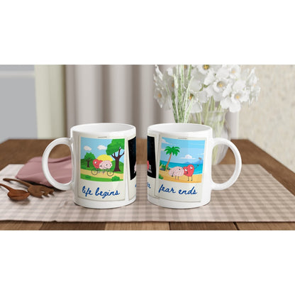 "Life begins where fear ends" 11 oz. Mug front and back view on table