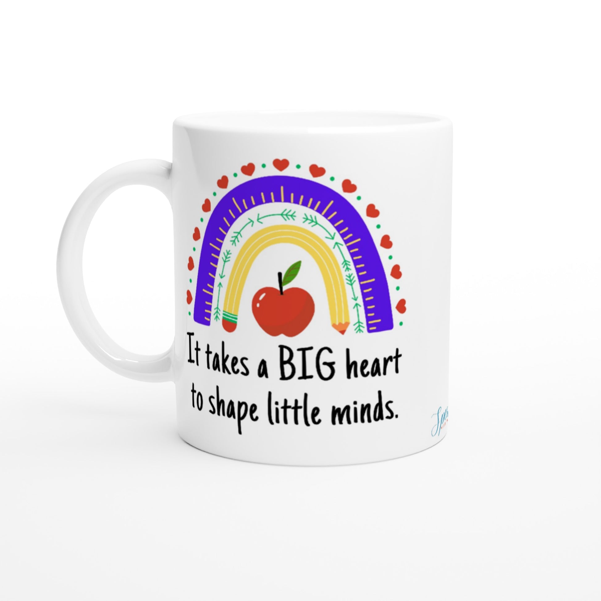 "It takes a big heart to shape little minds." Customizable Name Mug front view