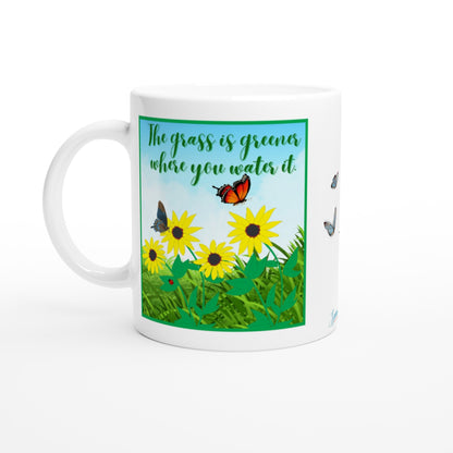 "The grass is greener where you water it." 11 oz. Mug front view