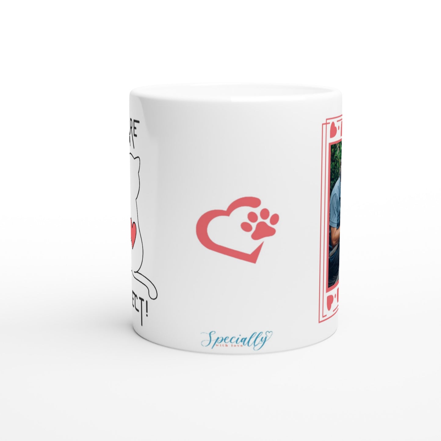 "You Are Purr-fect!" Customizable Photo 11 oz. Mug side view