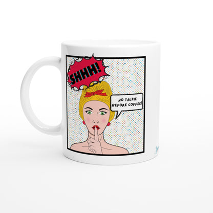 "No Talkie Before Coffee" 11 oz. Ceramic Mug front view