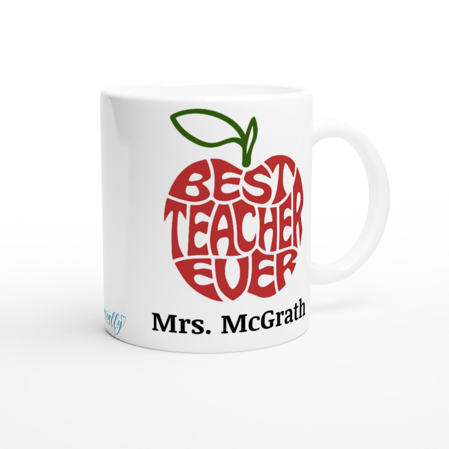 "Best Teacher Ever" Customizable Name Mug