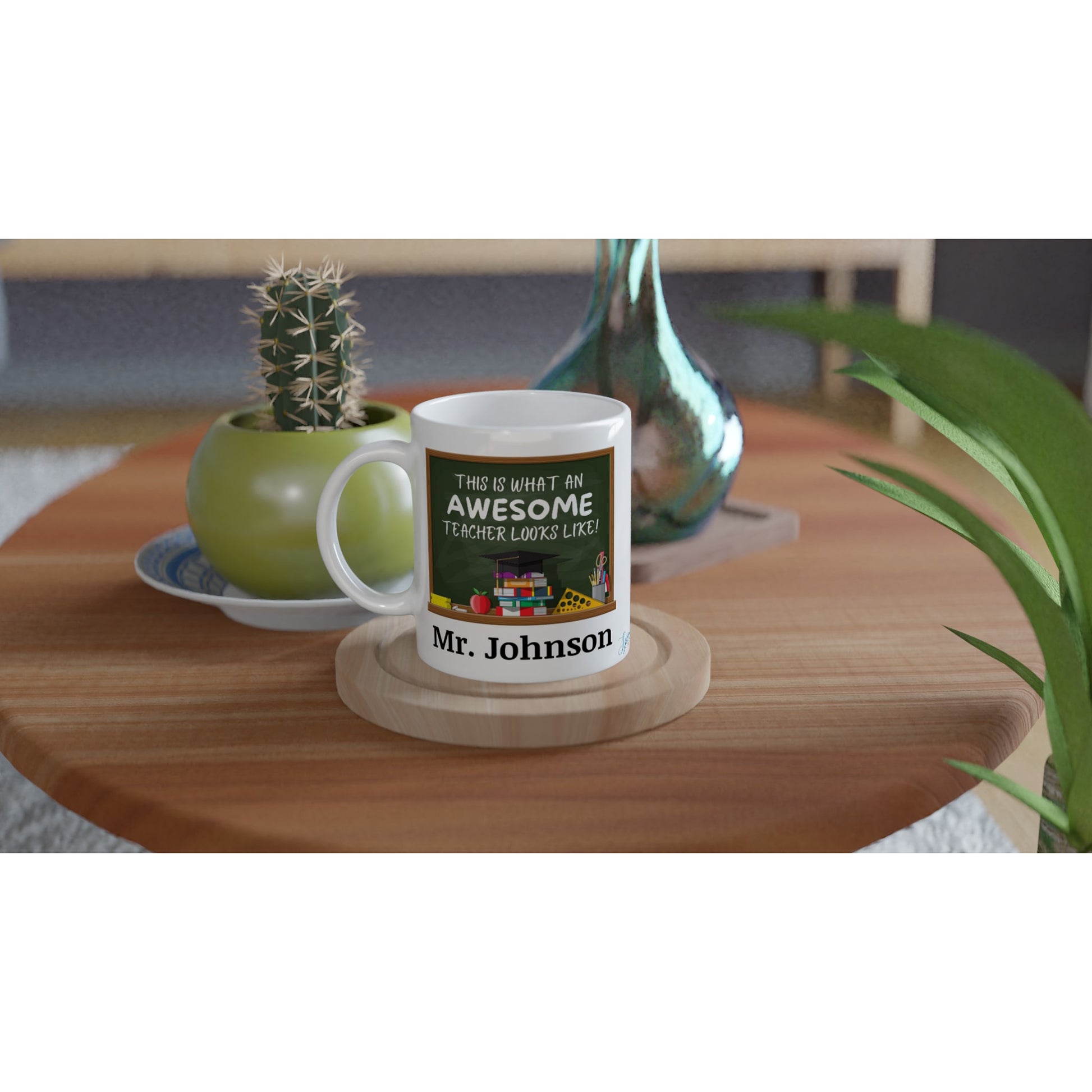 "This is what an awesome teacher looks like!" Customizable Name Mug front view on table